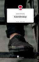 Jamie M. Fuchs | Kaleidoskop. Life Is A Story - story.one | Buch | Deutsch
