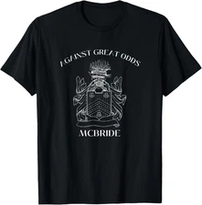 McBride Coat of Arms - Against Great Odds - Family Heritage T-Shirt