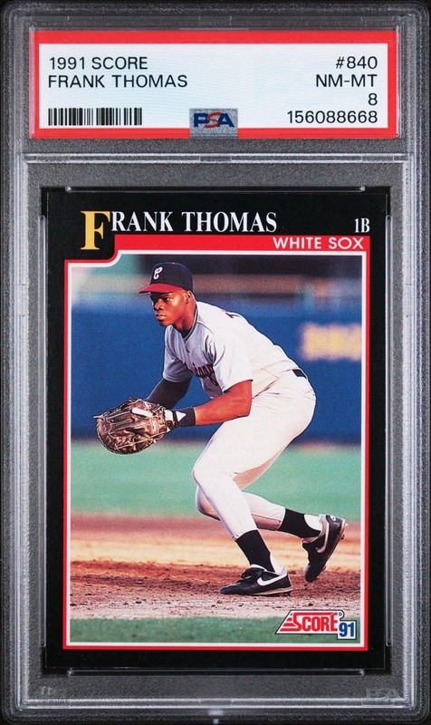 1991 Score #840 Frank Thomas PSA 8 NM-Mint Chicago White Sox HOF