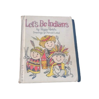 RARE Let's Be Indians by Peggy Parish Vtg HC Childrens Book Library Binding 1962