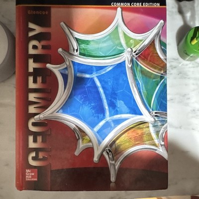 Glencoe Geometry Common Core Student Edition Textbook Book by Mcgraw Hill