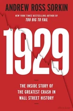 1929: Inside the Greatest Crash in Wall ( Paperback ) by  Andrew Ross Sorkin