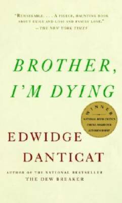 Brother, I'm Dying (Vintage Contemporaries) - Paperback - GOOD