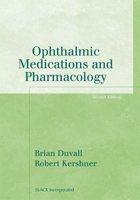 Ophthalmic Medications and Pharmacology (The Basic Bookshelf for Eyecare Profes