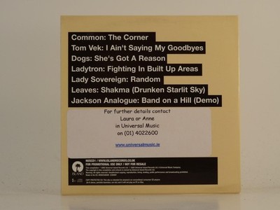 COMMON/TOM VEK/DOGS/LADYTRON THE CORNER/I AIN'T SAYING MY GOODBYES (H1) 7 Track 