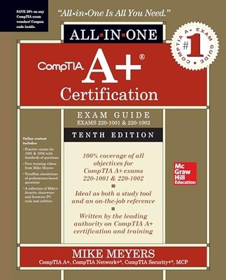 CompTIA A+ Certification All-in-One Ex..., Meyers, Mike