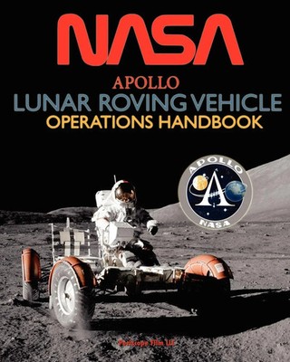 Apollo Lunar Roving Vehicle Operations Handbook | Nasa | Taschenbuch | Englisch