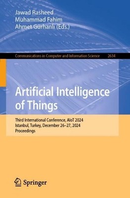 Artificial Intelligence of Things: Third International Conference, AIoT 2024, Is