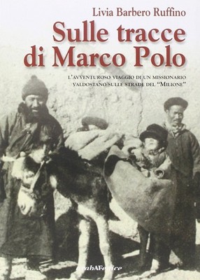 Buch - Barbero Ruffino Livia - Auf den Spuren von Marco Polo. Die abenteuerliche Reise