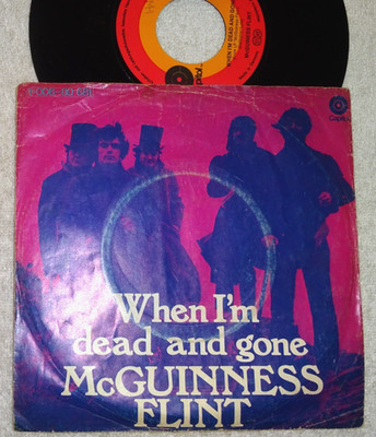 Single: McGuinness Flint - When I'm dead and gone, 1970