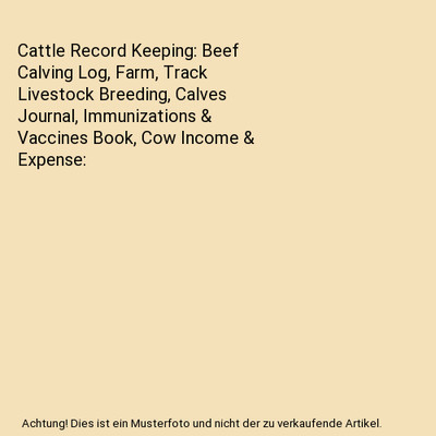 Cattle Record Keeping: Beef Calving Log, Farm, Track Livestock Breeding, Calves 