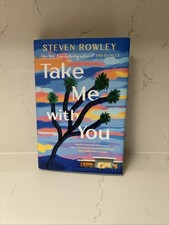 Take Me with You - Steven Rowley HARDCOVER 1st Printing Read ONCE! Like NEW w/DJ