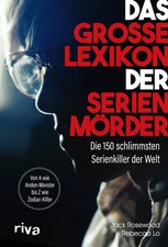 Das große Lexikon der Serienmörder Jack Ros...