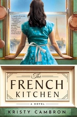 Kristy Cambron The French Kitchen (Taschenbuch) (US IMPORT)