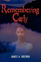 Remembering Carly James A Rozhon Taschenbuch Englisch 2005 iUniverse