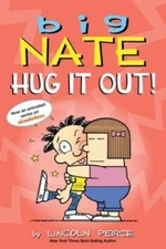 Big Nate: Hug It Out! - Paperback By Peirce, Lincoln - GOOD