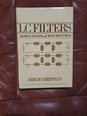 LC-Filters : Design, Testing, and Manufacturing HC Erich Christian Wiley