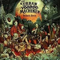 Urban Voodoo Machine, The Hellbound Hymns CD New 5023903277763