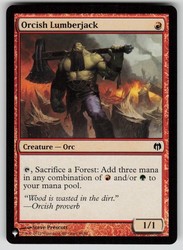 Orcish Lumberjack 44/81 The List Reprints