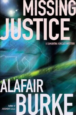 Missing Justice (Samantha Kincaid Mysteries) - Hardcover - VERY GOOD