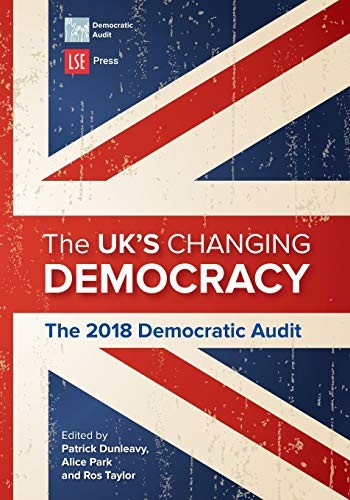 The UK's Changing Democracy: The 2018 Democratic Audit,Patrick D