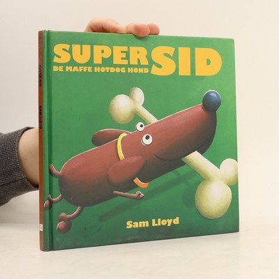 Super Sid: De Maffe Hotdog Hond  |  Sam Lloyd