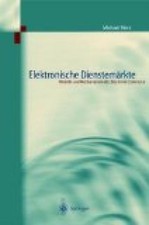 Elektronische Dienstemärkte Merz, Michael: