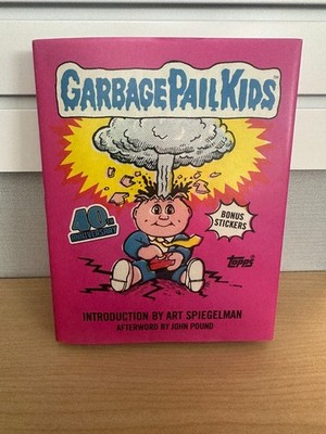 Garbage Pail Kids: 40th Anniversary Edition by The Topps Company Hardcover Book