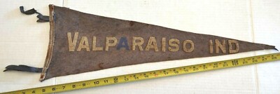 OLD AND RARE VALPARAISO INDIANA FELT PENNANT 23.5'' {F265}