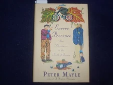 1999 ENCORE PROVENCE HARDCOVER BOOK BY PETER MAYLE -INSCRIBED BY AUTHOR - KD 894