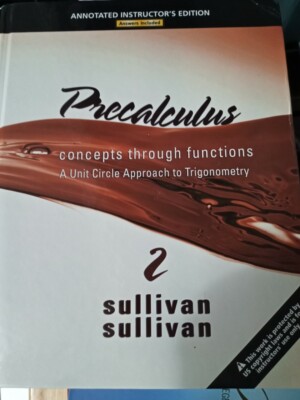 ANNOTATED INSTRUCTOR'S EDITION PRECALCULUS BY SULLIVAN