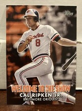 2022 Topps Baseball Welcome to the Show Insert #WTTS-6 Cal Ripken Jr. Orioles￼
