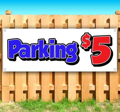 PARKING $5 Advertising Vinyl Banner Flag Sign Many Sizes CAR STATION