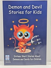 Demon and Devil Stories for Kids : Sixteen Short Stories about Demons and Devils