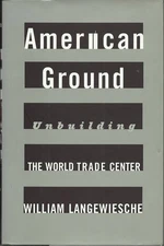 American Ground: Unbuilding the World Trade Center