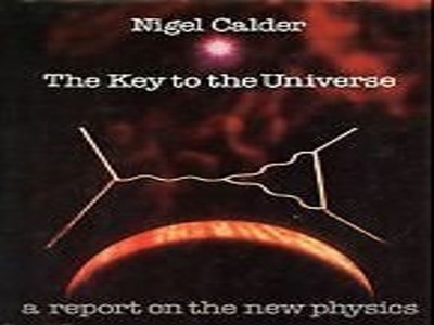 The Key to the Universe: A Report on ..., Calder, Nigel