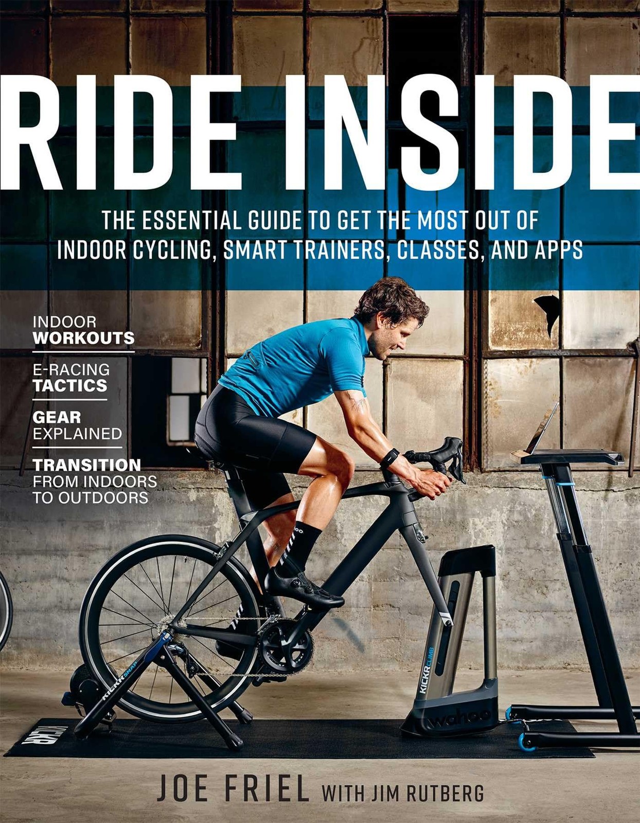 Ride Inside: The Essential Guide to Get the Most Out of Indoor Cycling, Smar...