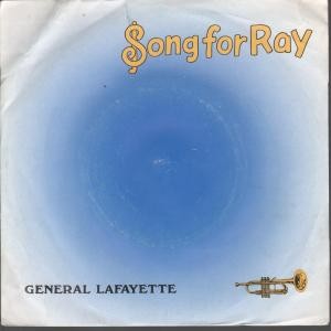 General Lafayette Song For Ray 7"" vinyl UK Plaza 1988 b/w b/t version Pic sleeve
