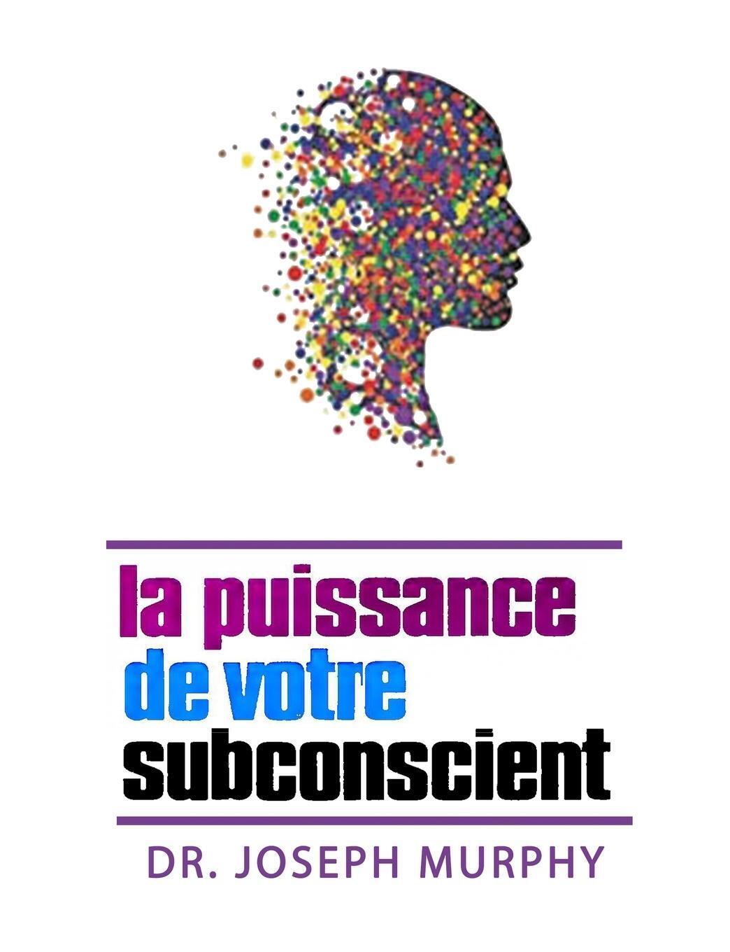 Thumbnail - La Puissance De Votre Subconscient Joseph Murphy Taschenbuch Paperback
