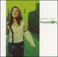 Kaleidoscope by Rachael Lampa (CD, 2002)