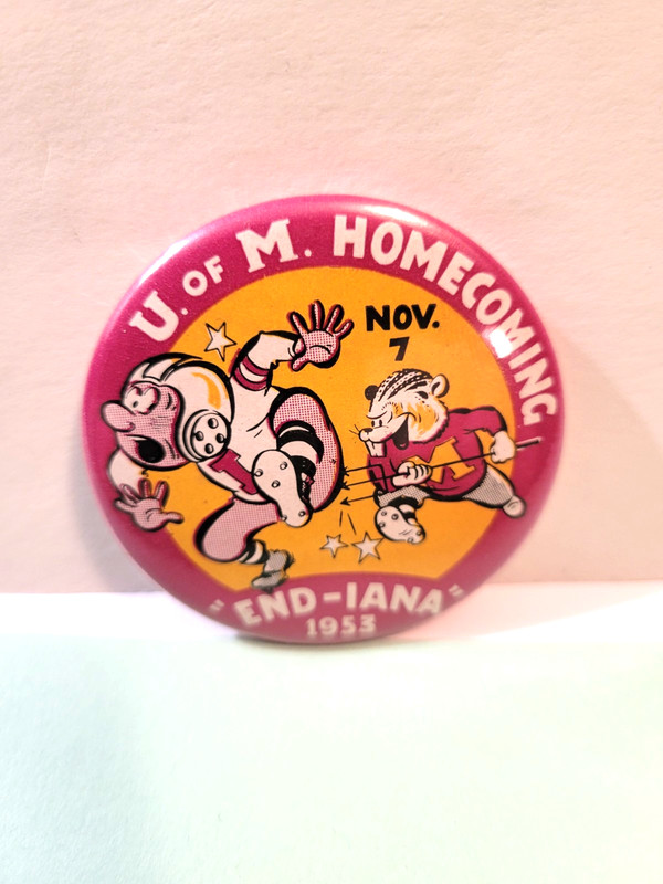 Vintage 1953 Minnesota Gophers Homecoming Football Pinback Slogan "END-IANA" 