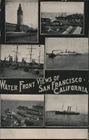 San Francisco, California CA Waterfront Views of Francisco 1909 1906 Quake Cal.
