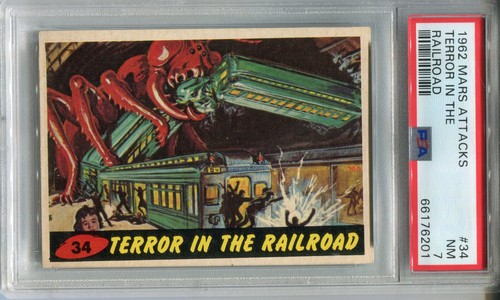 1962 Topps Mars Attacks #34 Terror in the Railroad — PSA 7