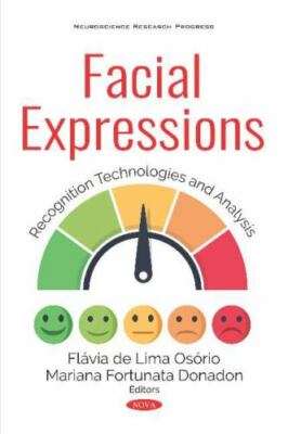 Facial Expressions : Recognition Technologies and Analysis, Paperback by Osór...