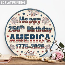 Aluminum Metal Sign Patriotic Happy 250Th Birthday America 8 Round Funny