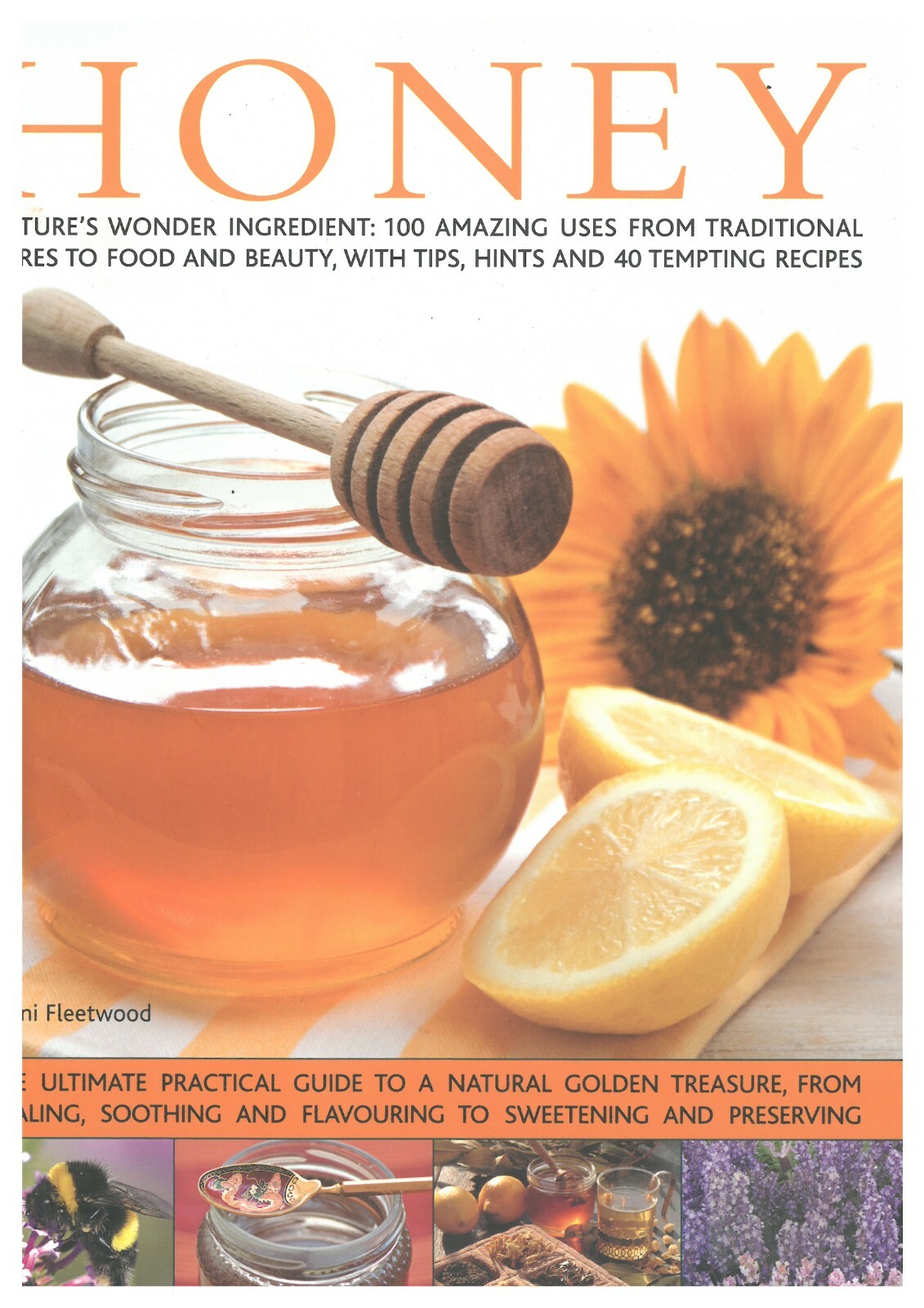 Honey: Nature's Magic - The Ultimate Practical Gu... by Jenni Fleetwood Softback