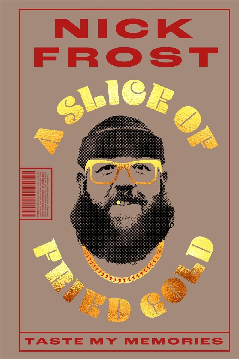 A Slice of Fried Gold Taste my Memories by Nick Frost (Hardback Book) - Image 3