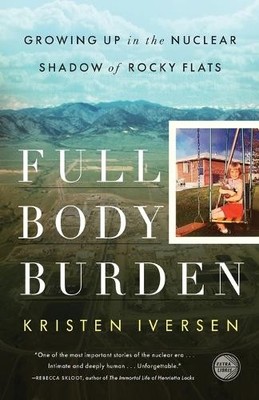 Kristen Iversen Full Body Burden (Paperback)