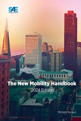 The New Mobility Handbook, 2024 Edition by Michelle Kyrouz Paperback Book