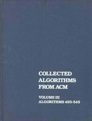 COLLECTED ALGORITHMS VOLUME III (COLLECTED ALGORITHMS FROM By Robert Renka